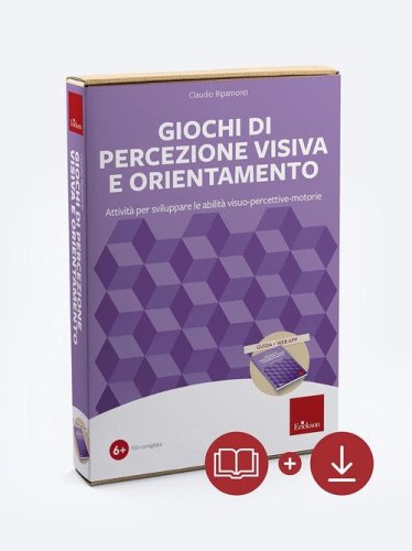 Giochi di percezione visiva e orientamento. Attivit&agrave; per sviluppare le abilit&agrave; visuo-percettive-motorie