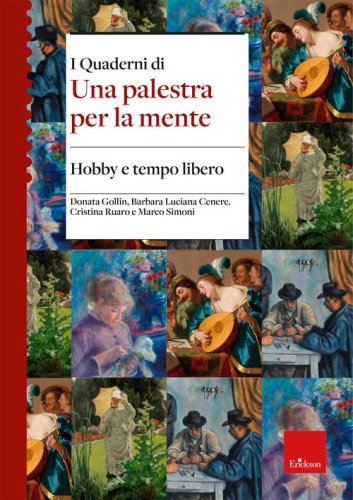 Hobby e tempo libero. I quaderni di una palestra per la mente