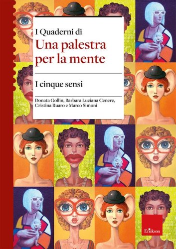 I cinque sensi. I quaderni di una palestra per la mente