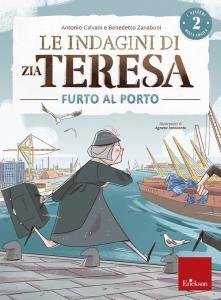 I misteri della logica vol.2 Le indagini di zia Teresa Furto al porto