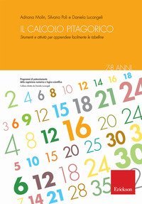 Il calcolo pitagorico. Strumenti e attivit&agrave; per apprendere facilmente le tabelline. 7-8 anni