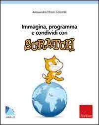 Immagina, programma e condividi con Scratch