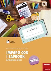 Imparo con i lapbook. Matematica e scienze. Classe quarta
