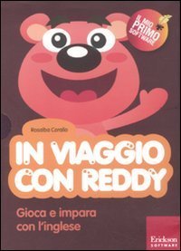 In viaggio con Reddy. Gioca e impara con l'inglese