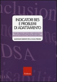 Indicatori BES e problemi di adattamento. Questionari osservativi per la scuola primaria
