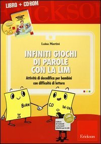Infiniti giochi di parole con la LIM. Attivit&agrave; di decodifica per bambini con difficolt&agrave; di lettura