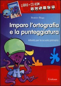 Kit imparo l'ortografia e la punteggiatura. Attivit&agrave; per la scuola primaria