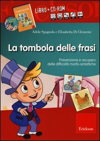 La tombola delle frasi. Prevenzione e recupero delle difficolt&agrave; morfo-sintattiche
