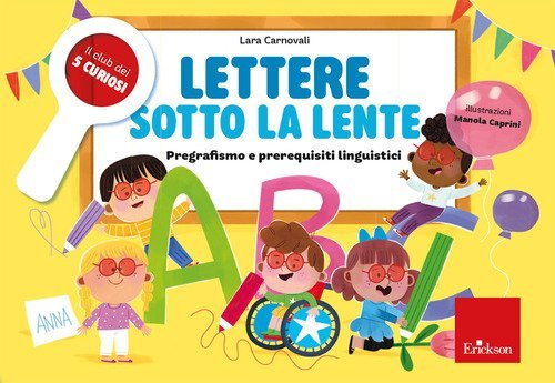 Lettere sotto la lente. Pregrafismo e prerequisiti linguistici