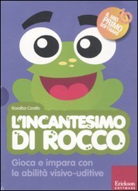 L'incantesimo di Rocco. Gioca e impara con le abilit&agrave; visivo-uditive