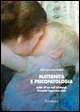 Maternit&agrave; e psicopatologia. Guida all'uso dell'Edinburgh Postnatal Depression Scale
