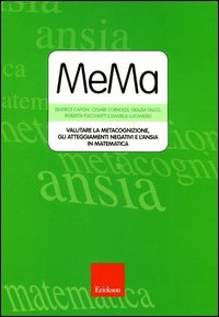 MeMa. Valutare la metacognizione, gli atteggiamenti negativi e l'ansia in matematica. Con CD-ROM