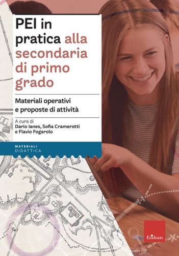 PEI in pratica alla secondaria di primo grado. Materiali operativi e proposte di attivit&agrave;. Aggiornato D.M. 153/2023
