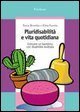 Pluridisabilit&agrave; e vita quotidiana. Crescere un bambino con disabilit&agrave; multipla