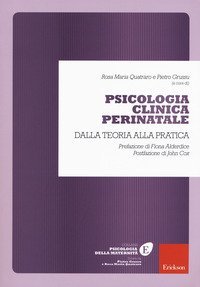 Psicologia clinica perinatale. Dalla teoria alla pratica
