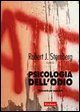 Psicologia dell'odio. Conoscerlo per superarlo