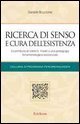 Ricerca di senso e cura dell'esistenza. Il contributo di Viktor E. Frankl a una pedagogia fenomenologico-esistenziale