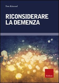 Riconsiderare la demenza