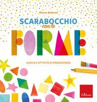 Scarabocchio con le forme-giochi e attivit&agrave; pregrafismo