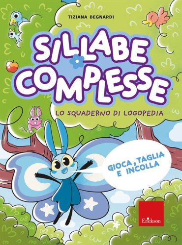 Sillabe complesse. Lo squaderno di logopedia