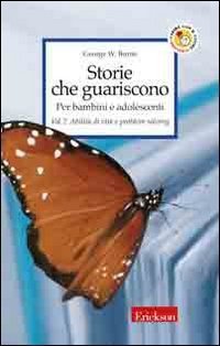 Storie che guariscono. Per bambini e adolescenti