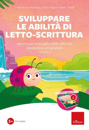 Sviluppare le abilit&agrave; di letto-scrittura (Kit). Attivit&agrave; per il recupero delle difficolt&agrave; fonetiche e ortografiche