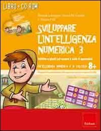 Sviluppare l'intelligenza numerica. CD-ROM