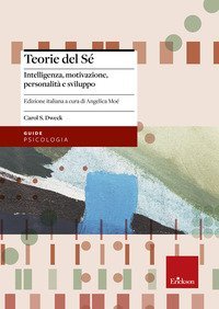 Teorie del s&eacute;. Intelligenza, motivazione, personalit&agrave; e sviluppo