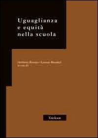 Uguaglianza e equit&agrave; nella scuola