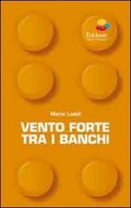 Vento forte tra i banchi
