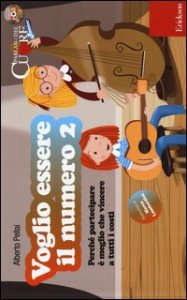 Voglio essere il numero 2. Perch&eacute; partecipare &egrave; meglio che vincere a tutti i costi