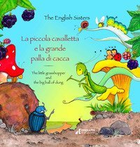 La piccola cavalletta e la grande palla di cacca-The little grasshopper and the big ball of dung