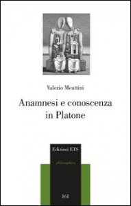 Anamnesi e conoscenza in Platone