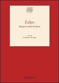Edipo. Margini confini periferie
