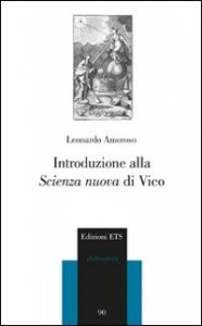 Introduzione alla &laquo;Scienza nuova&raquo; di Vico