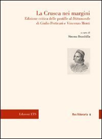 La Crusca nei margini delle postille al &laquo;Dittamondo&raquo; di Giulio Perticari e Vincenzo Monti