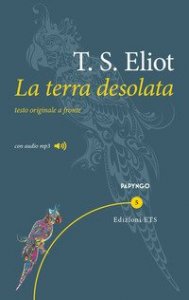 La terra desolata. Testo inglese a fronte