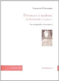 Petrarca e i moderni - Da Machiavelli a Carducci