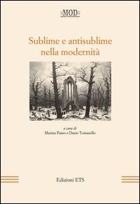 Sublime e antisublime nella modernit&agrave;