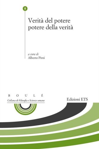 Verit&agrave; del potere potere della verit&agrave;