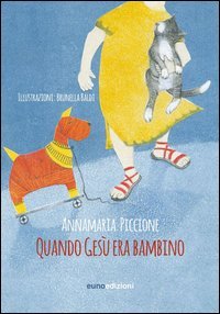 Quando Ges&ugrave; era bambino