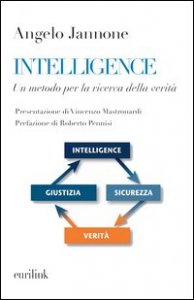 Intelligence. Un metodo per la ricerca della verit&agrave;