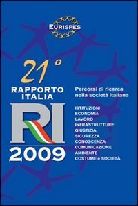 Ventunesimo Rapporto Italia 2009 - Percorso di ricerca nella societ&agrave; italiana
