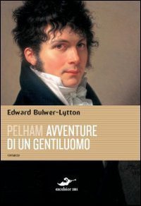 Pelham - Avventure di un gentiluomo