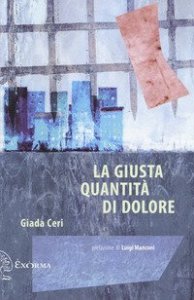 La giusta quantit&agrave; di dolore