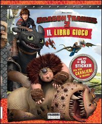 Dragon Trainer 2. Il libro gioco