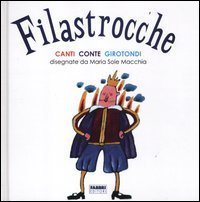 Filastrocche. Canti, conte, girotondi