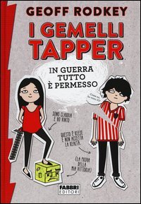 I gemelli Tapper. In guerra tutto &egrave; permesso