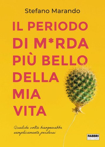 Il periodo di m*rda pi&ugrave; bello della mia vita