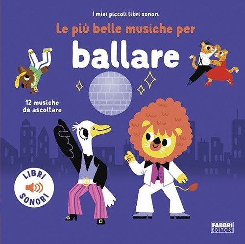 Le pi&ugrave; belle musiche per ballare